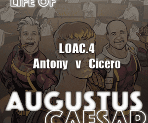 Augustus Caesar #04 – Antony v Cicero