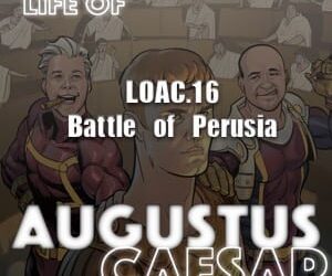 Augustus Caesar #16 – The Battle Of Perusia