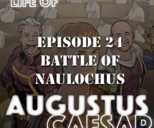 Augustus Caesar #24 – Battle of Naulochus