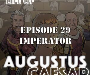 Augustus Caesar #29 – Imperator