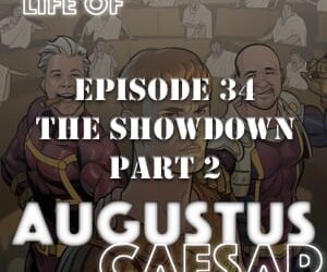 Augustus Caesar #34 – The Showdown (Part 2)