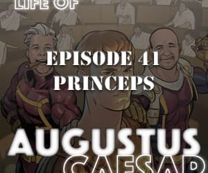 Augustus Caesar #41 – Princeps