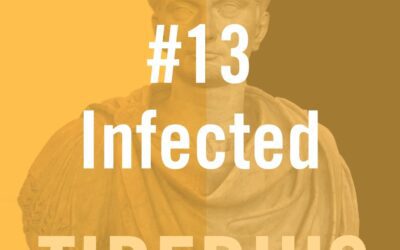 Tiberius Caesar #13 – “Infected”