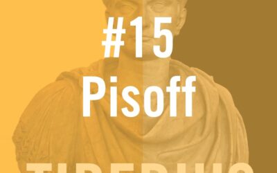 Tiberius Caesar #15 – ‘Pisoff’