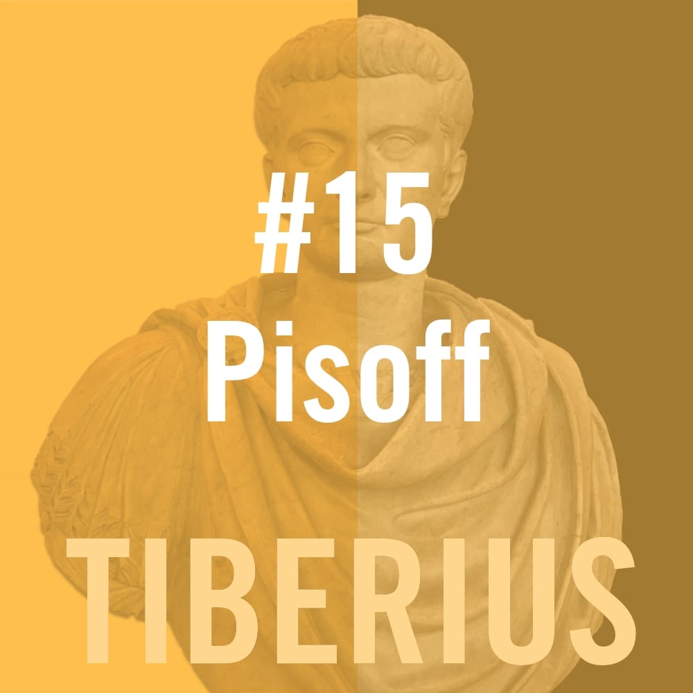 Tiberius Caesar #15 - 'Pisoff'
