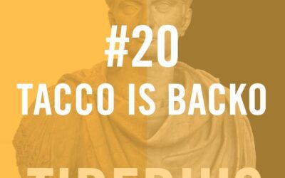 Tiberius Caesar #20 – Tacco Is Backo