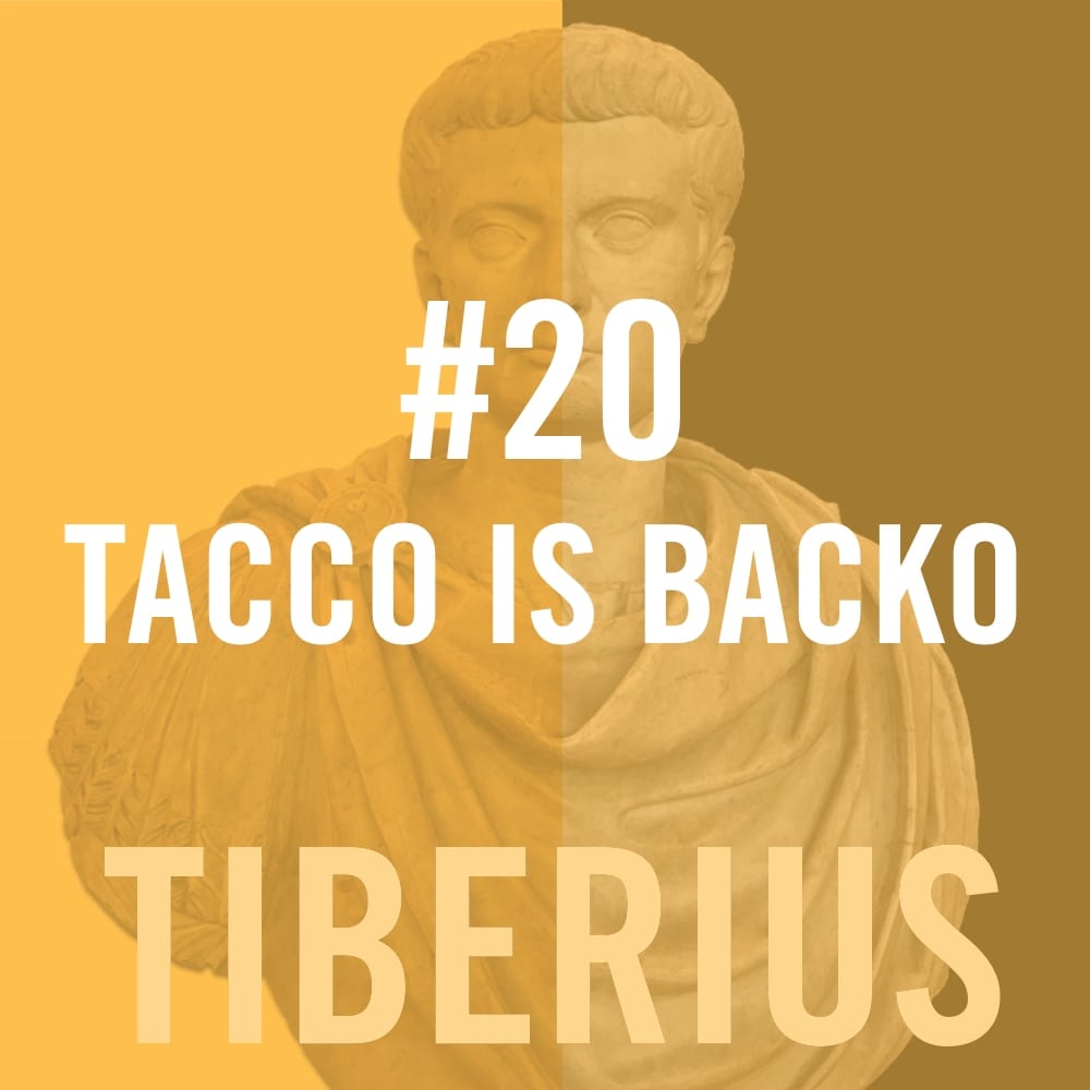 Tiberius Caesar #20 - Tacco Is Backo