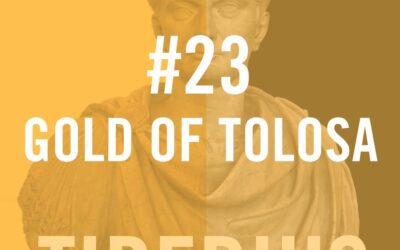 Tiberius Caesar #23 – Gold Of Tolosa