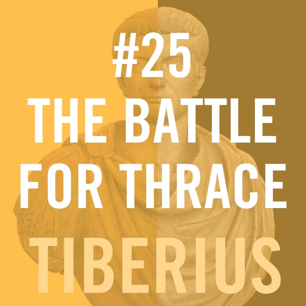 Tiberius Caesar #25 - The Battle For Thrace