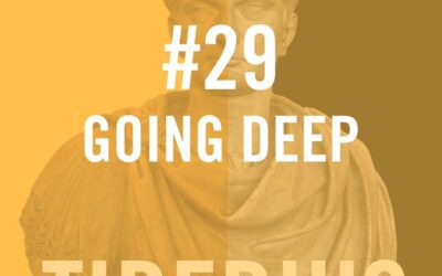 Tiberius Caesar #29 – “Going Deep”
