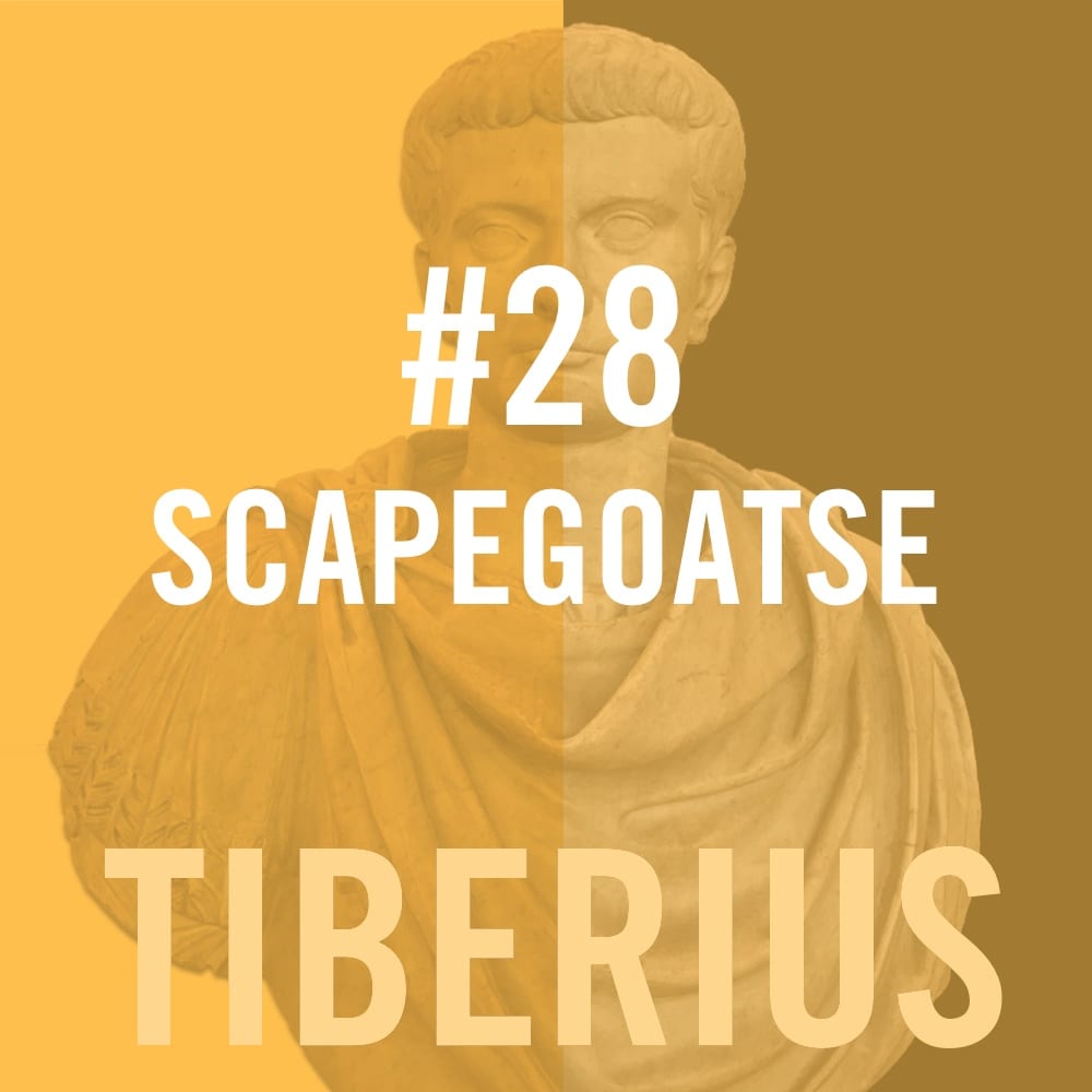 Tiberius Caesar #28 - Scapegoatse