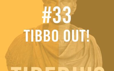 Tiberius Caesar #33 – Tibbo Out!