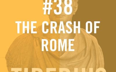 Tiberius Caesar #38 – The Crash Of Rome