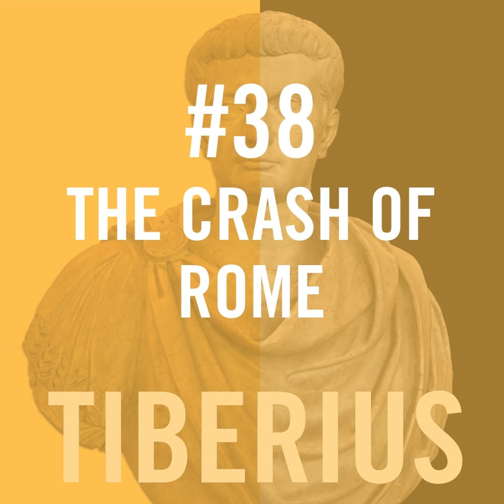 Tiberius Caesar #38 - The Crash Of Rome