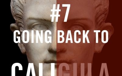 Caligula #7 – Going Back To Cali