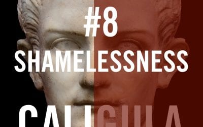 Caligula #8 – Shamelessness