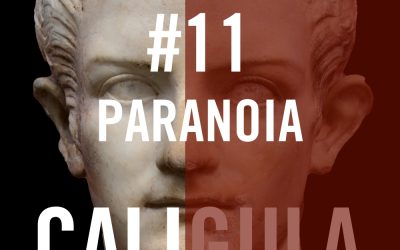Caligula #11 – Paranoia