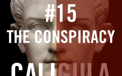 Caligula #15 – The Conspiracy