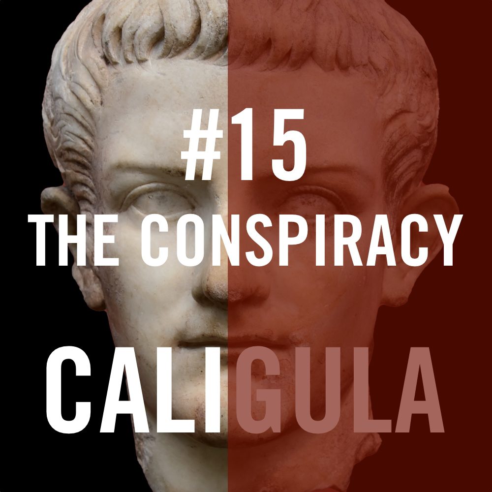 Caligula #15 - The Conspiracy