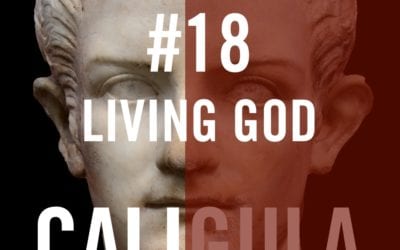 Caligula #18 – Living God