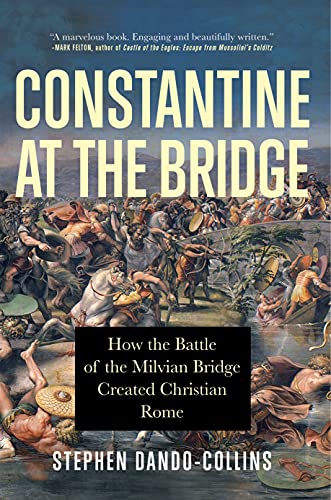 CONSTANTINE AT THE BRIDGE